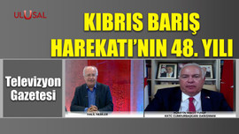 Kıbrıs Barış Harekatı'nın 48. yıl dönümü - Televizyon Gazetesi -  20 Temmuz 2022